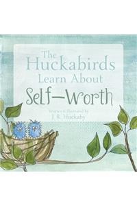 The Huckabirds Learn about Self-Worth