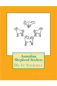 Anatolian Shepherd Stickers