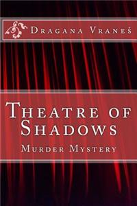 Theatre of Shadows