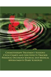 Chemotherapy Treatment Sessions Cycle Charts and Side Effects Tracker