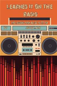 Learned It on The Radio