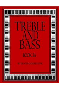 Treble and Bass Book 2A