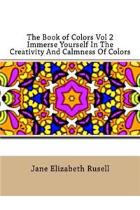 Book of Colors Vol 2 Immerse Yourself In The Creativity And Calmness Of Colors