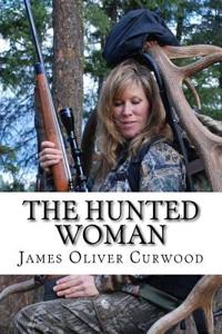 The Hunted Woman