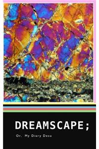 Dreamscape