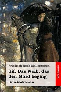 Sif. Das Weib, das den Mord beging