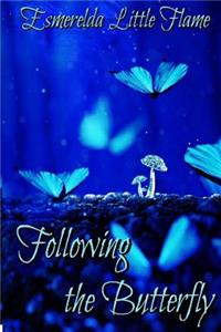 Following the Butterfly