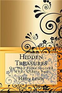 Hidden Treasures: Why Some Succeed While Others Fail