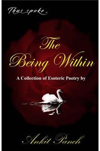 Thus Spoke, The Being Within