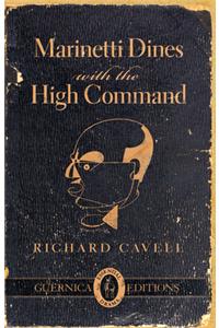 Marinetti Dines with the High Command