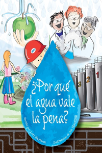 Por que el agua vale la pena?