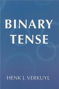 Binary Tense