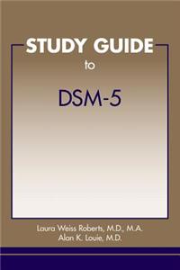 Study Guide to Dsm-5(r)