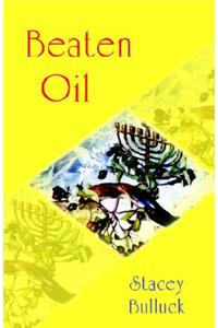 Beaten Oil