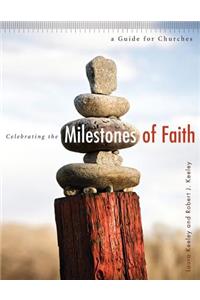 Celebrating the Milestones of Faith