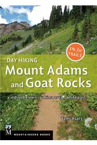 Day Hiking Mount Adams & Goat Rocks Wilderness