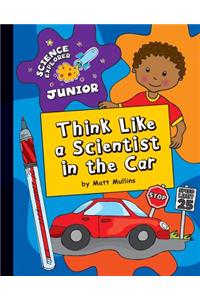 Think Like a Scientist in the Car