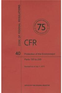 Protection of the Environment, Parts 190 to 259