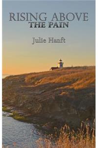 Rising Above the Pain