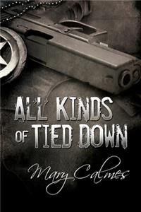 All Kinds of Tied Down, Volume 1