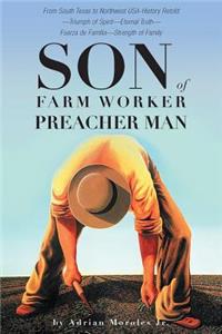 Son of Farm Worker Preacher Man