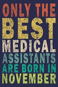 Only The Best Medical Assistants Are Born In November