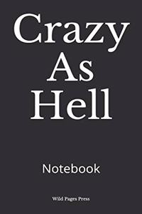 Crazy As Hell