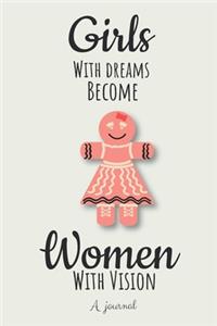 Girls with Dreams Become Women with Vision