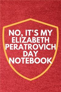 No It's My Elizabeth Peratrovich Day Notebook.