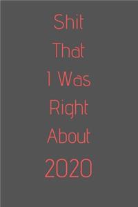 Shit I Was Right About 2020
