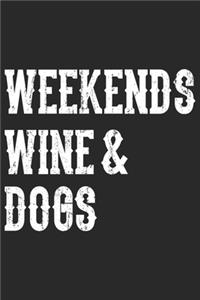Weekends Wine & Dogs