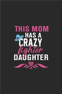 this mom has a crazy fighter daughter
