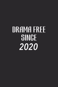 Drama-free Since 2020