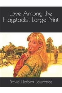 Love Among the Haystacks