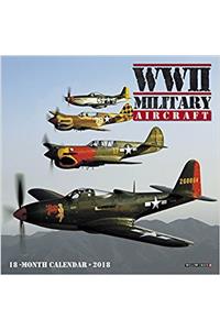 WWII Military Aircraft 2018 Calendar