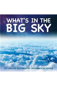 What's in The Big Sky