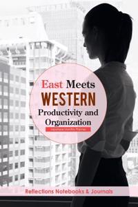 East Meets Western Productivity and Organization