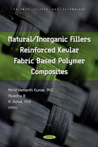 Natural/Inorganic Fillers Reinforced Kevlar Fabric Based Polymer Composites