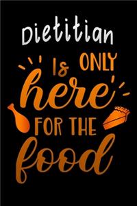 Dietitian is only here for the