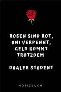 Rosen Sind Rot, Uni Verpennt, Geld Kommt Trotzdem, Dualer Student