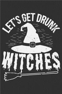 Let's Get Drunk Witches