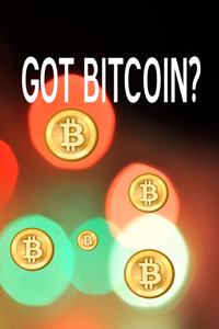 Got Bitcoin?