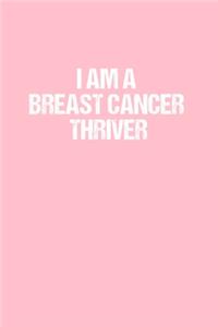 I Am A Breast Cancer Thriver