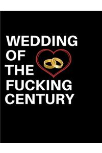 Wedding Of The Fucking Century