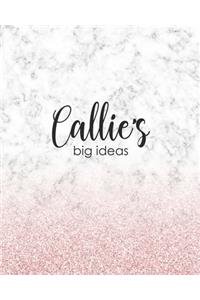 Callie's Big Ideas: Personalized Notebook - 8x10 Lined Women's Journal