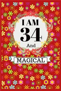 I Am 34 And Magical