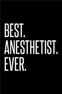 Best. Anesthetist. Ever.