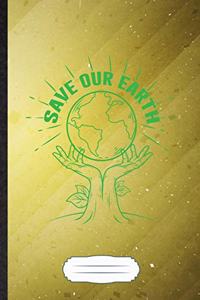 Save Our Earth