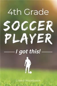 4th Grade Soccer Player I Got This