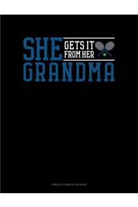 She Gets It From Her Grandma (Tennis)